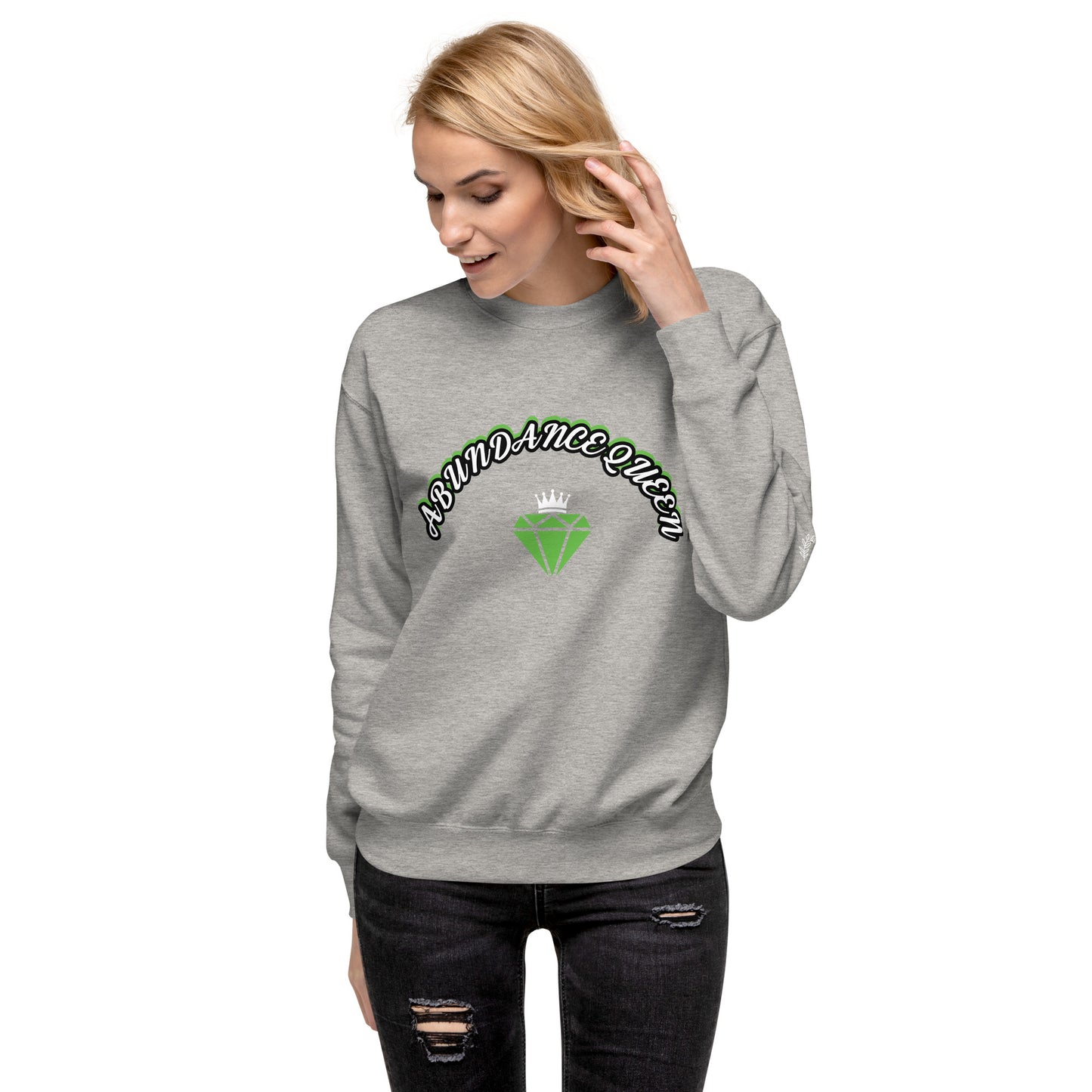 ABUNDANCE QUEEN LLC Premium Sweatshirt