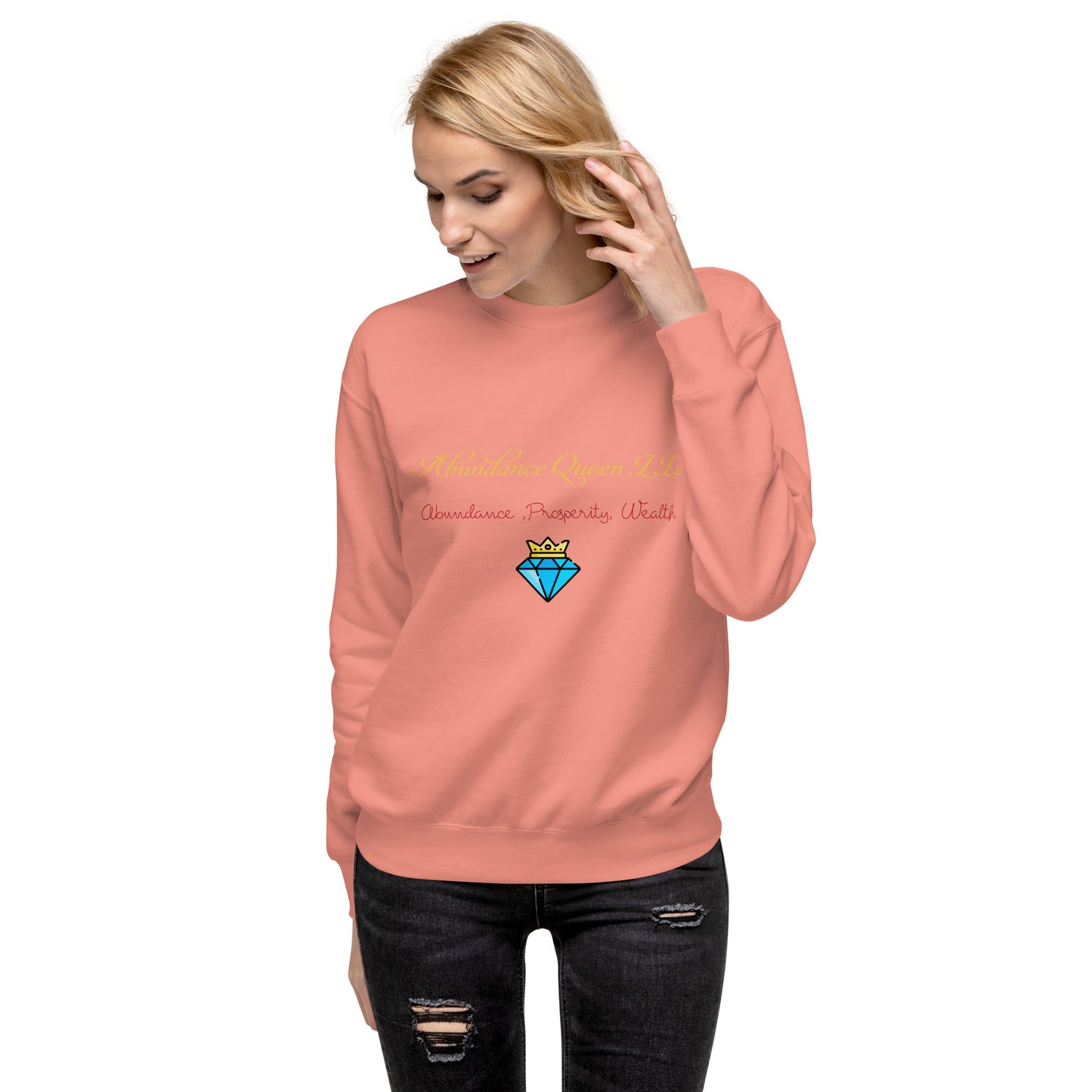 ABUNDANCE QUEEN LLC Premium Sweatshirt