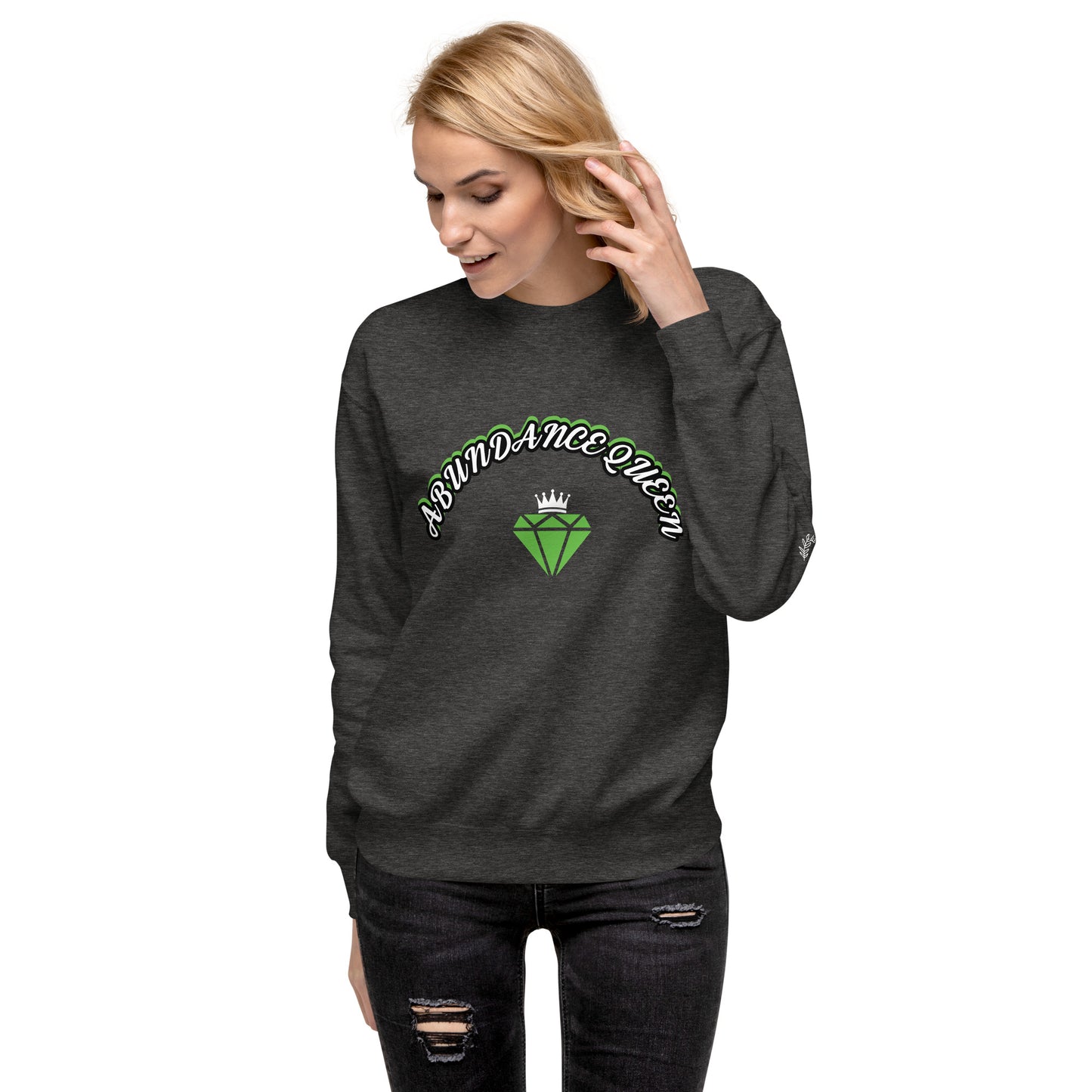 ABUNDANCE QUEEN LLC  Premium Sweatshirt