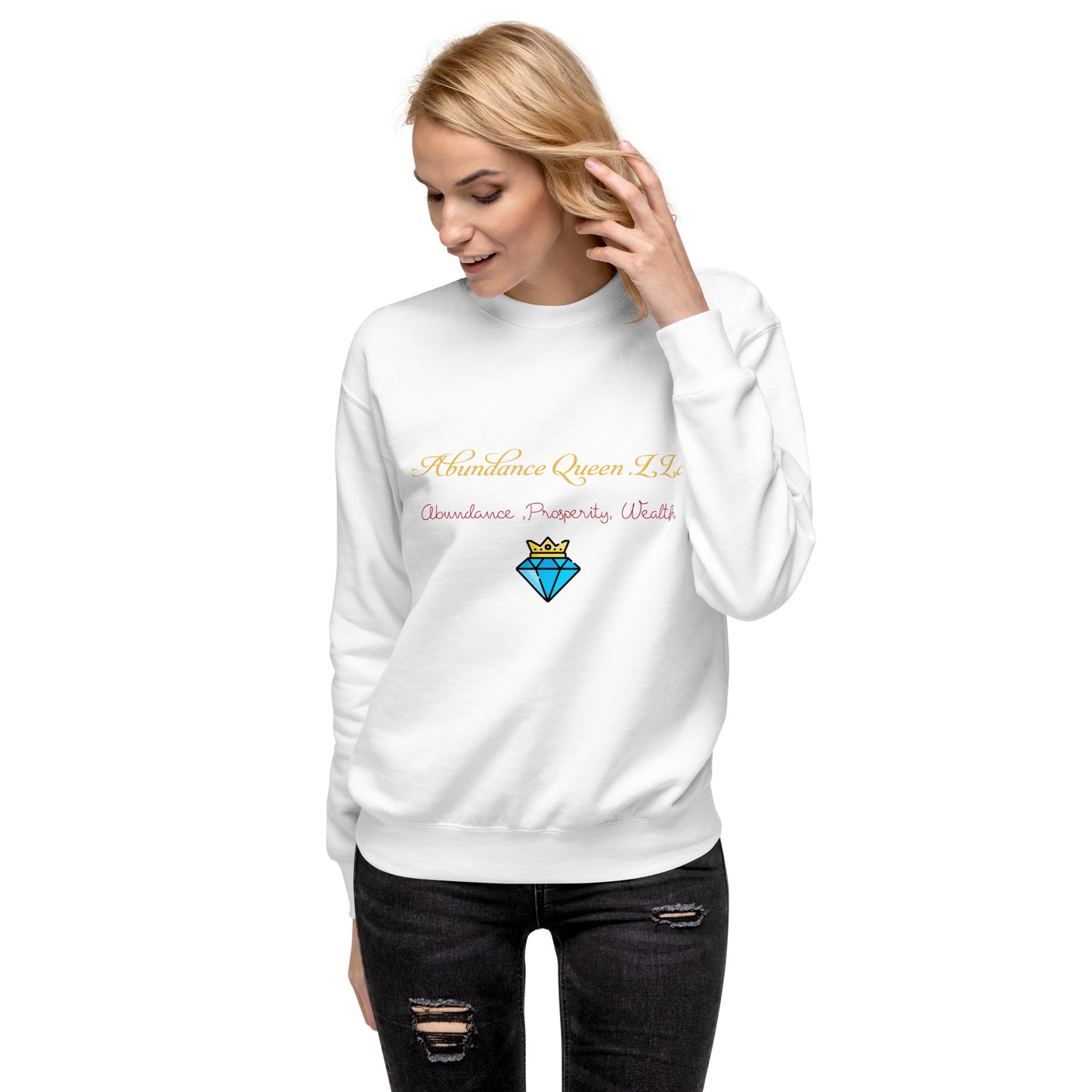 ABUNDANCE QUEEN LLC Premium Sweatshirt